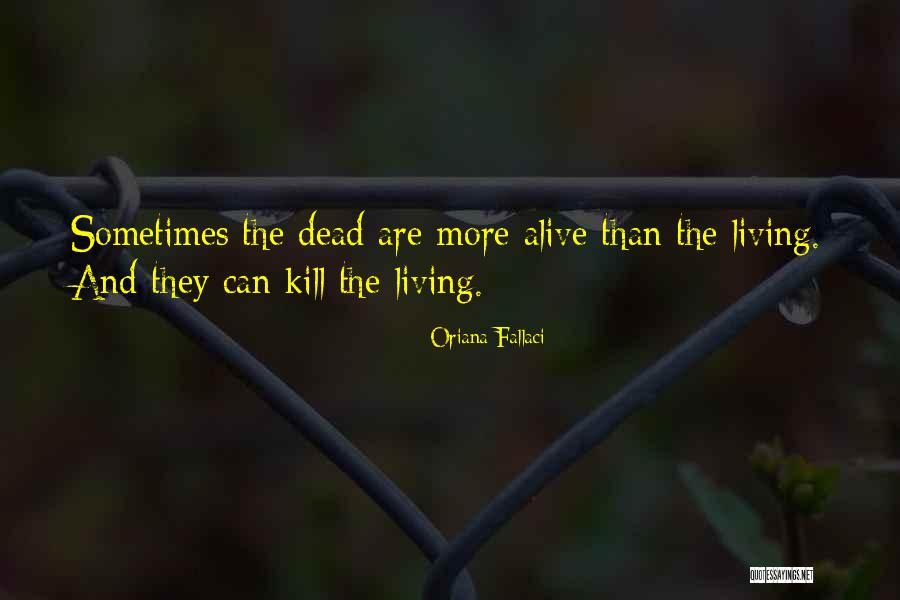 Oriana Fallaci Quotes 1891327 Oriana Fallaci Quotes 1891327