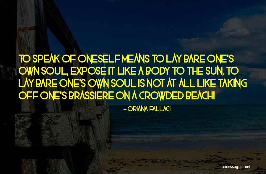 Oriana Fallaci Quotes 2120651