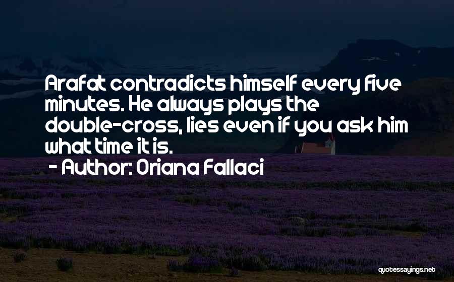 Oriana Fallaci Quotes 610634
