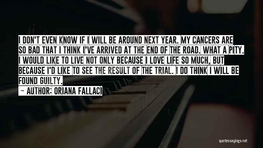 Oriana Fallaci Quotes 664498