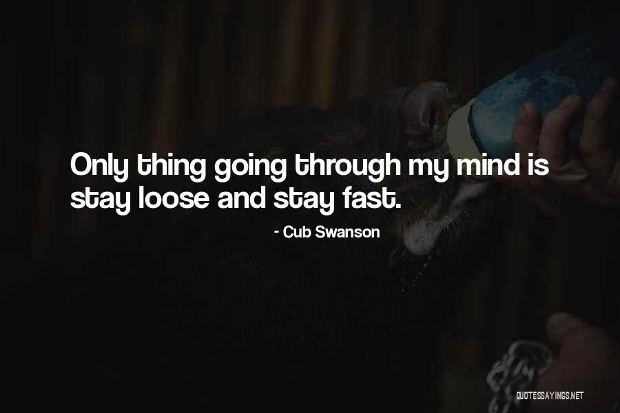 Oriana Lander Quotes By Cub Swanson Oriana Lander Quotes By Cub Swanson