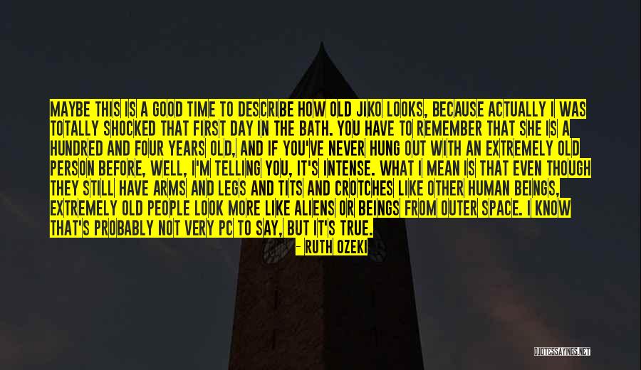 Oricth Quotes By Ruth Ozeki Oricth Quotes By Ruth Ozeki