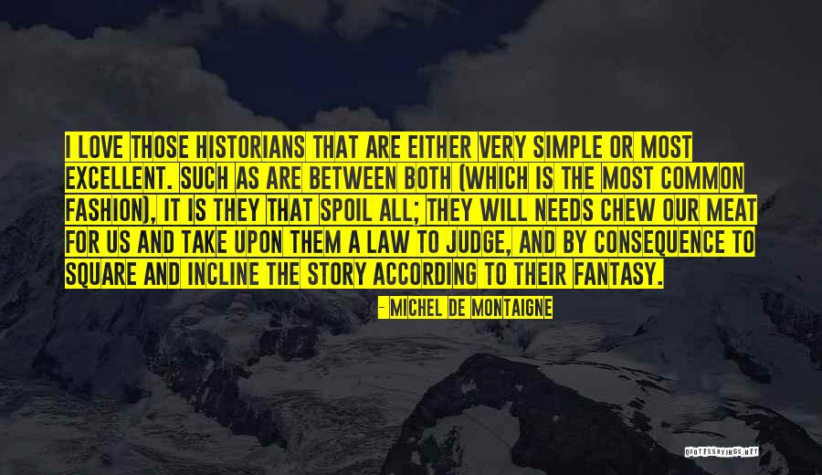 Oridnary Quotes By Michel De Montaigne Oridnary Quotes By Michel De Montaigne