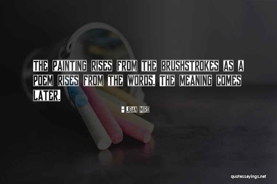Oriel Quotes By Joan Miro Oriel Quotes By Joan Miro