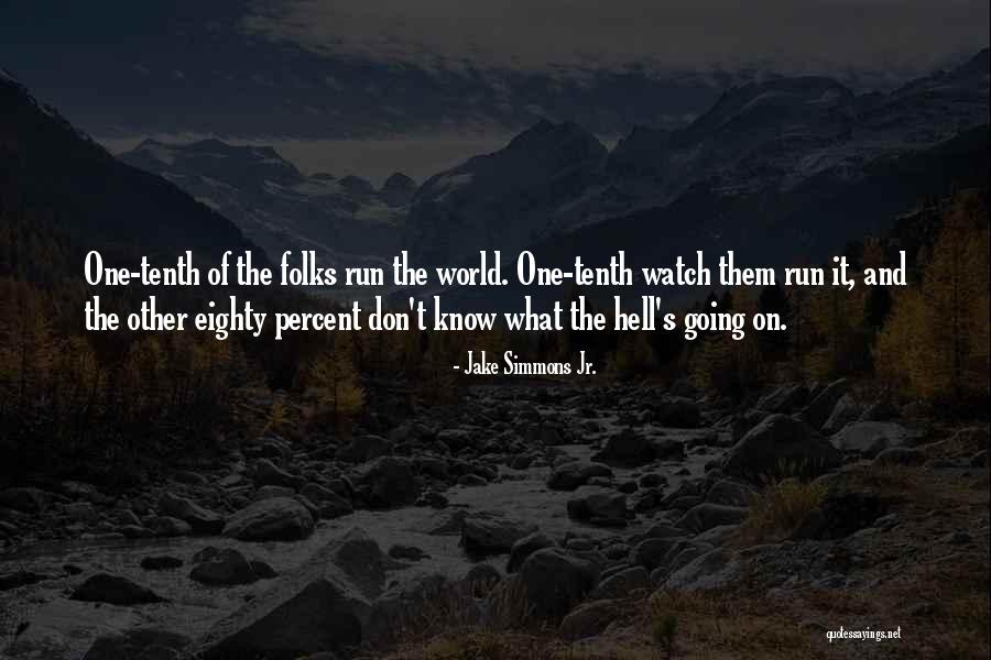 Oriella Mandabach Quotes By Jake Simmons Jr. Oriella Mandabach Quotes By Jake Simmons Jr.