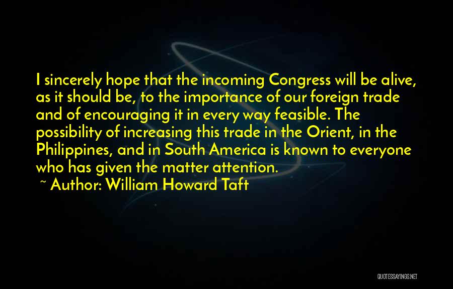 Orient Quotes By William Howard Taft