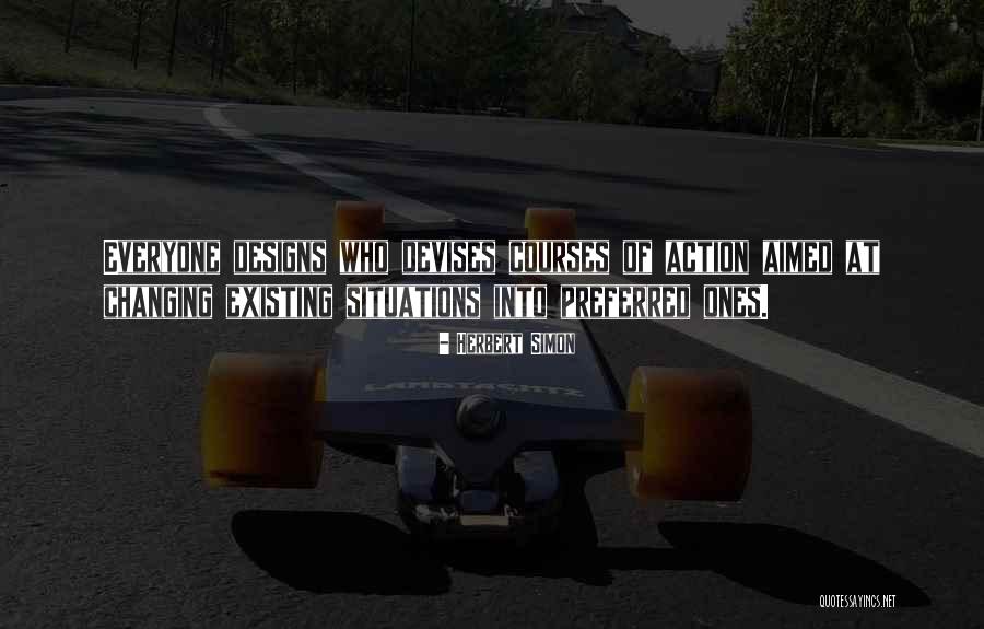 Orientacion Profesional Quotes By Herbert Simon Orientacion Profesional Quotes By Herbert Simon