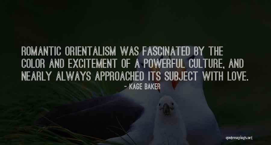 Orientalism Quotes By Kage Baker Orientalism Quotes By Kage Baker