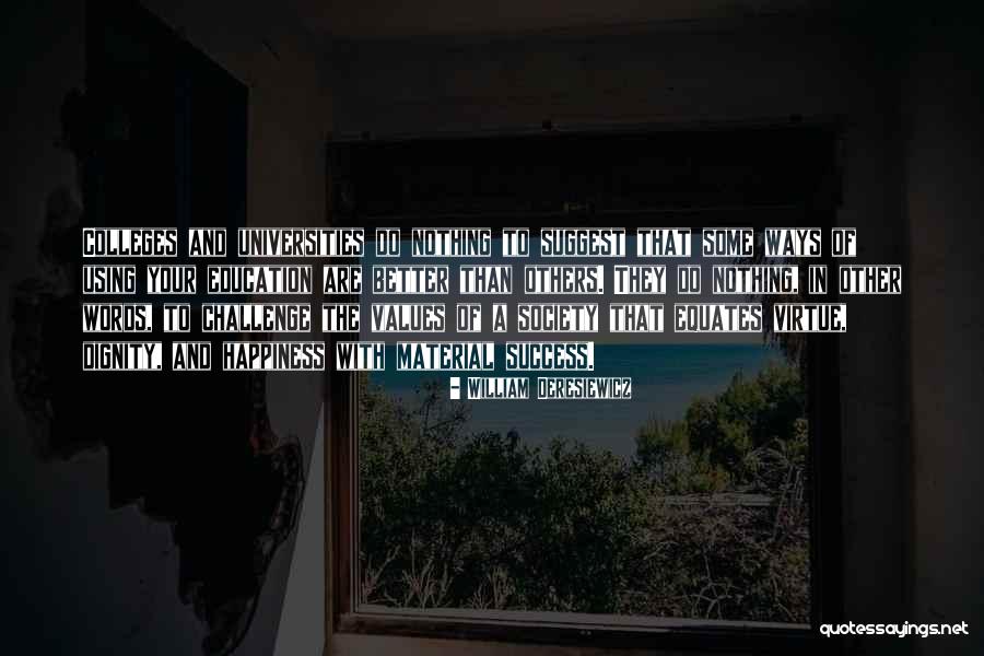 Orientation Change Quotes By William Deresiewicz Orientation Change Quotes By William Deresiewicz