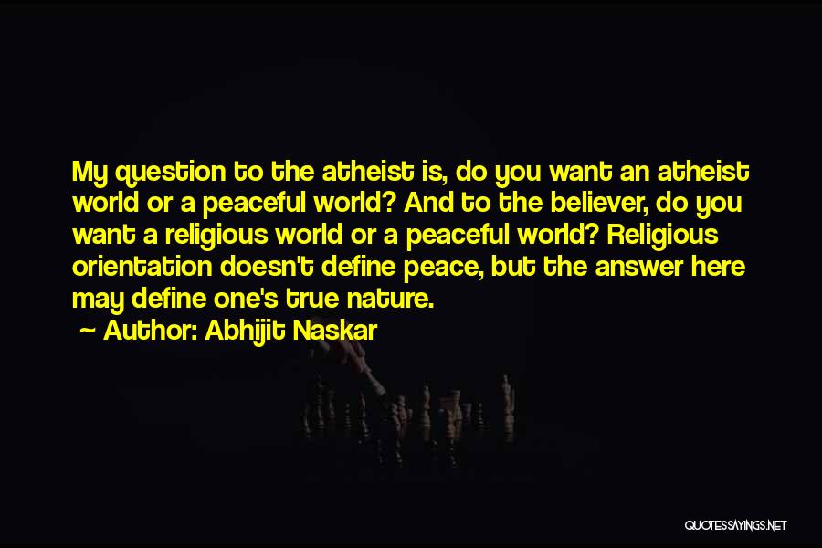 Orientation Quotes By Abhijit Naskar