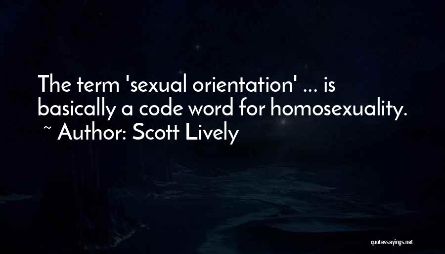 Orientation Quotes By Scott Lively