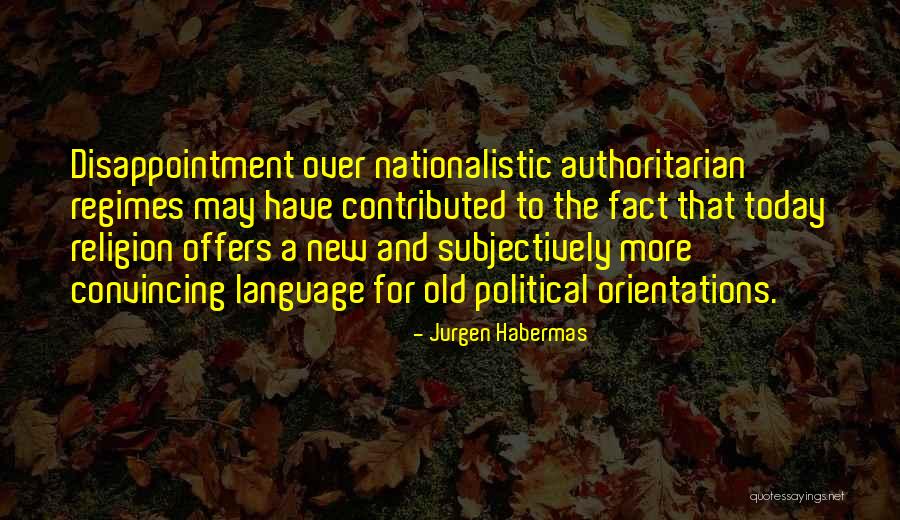 Orientations Quotes By Jurgen Habermas Orientations Quotes By Jurgen Habermas