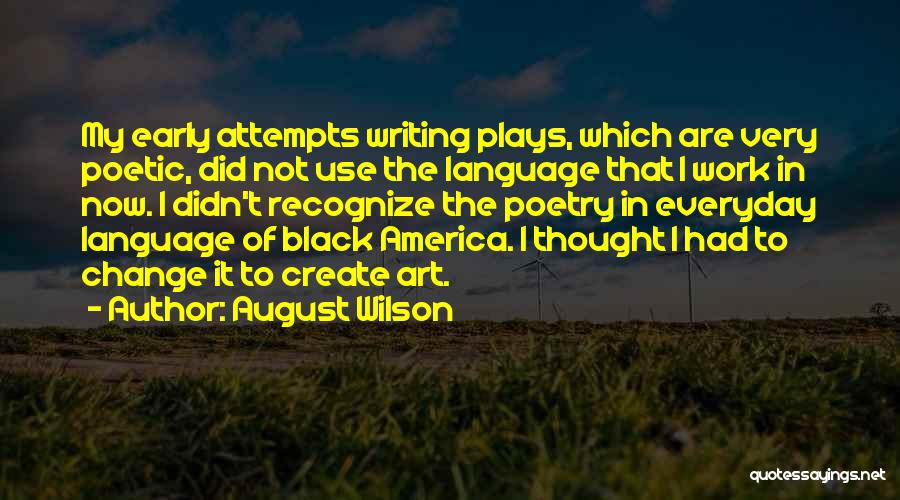 Orientierungslicht Quotes By August Wilson
