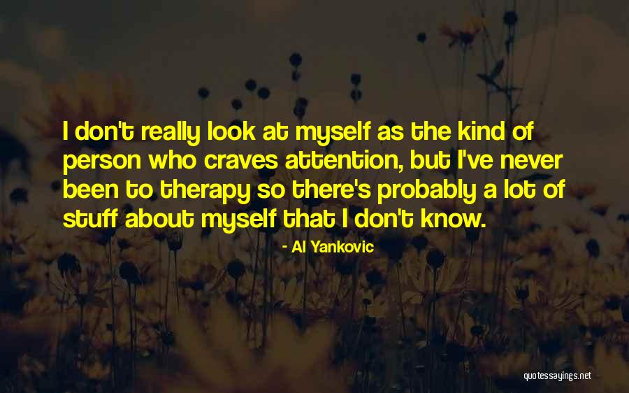 Orientierungslosigkeit Quotes By Al Yankovic Orientierungslosigkeit Quotes By Al Yankovic