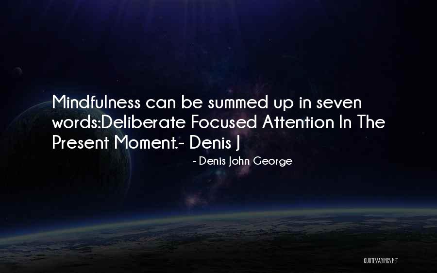 Orienting System Quotes By Denis John George Orienting System Quotes By Denis John George