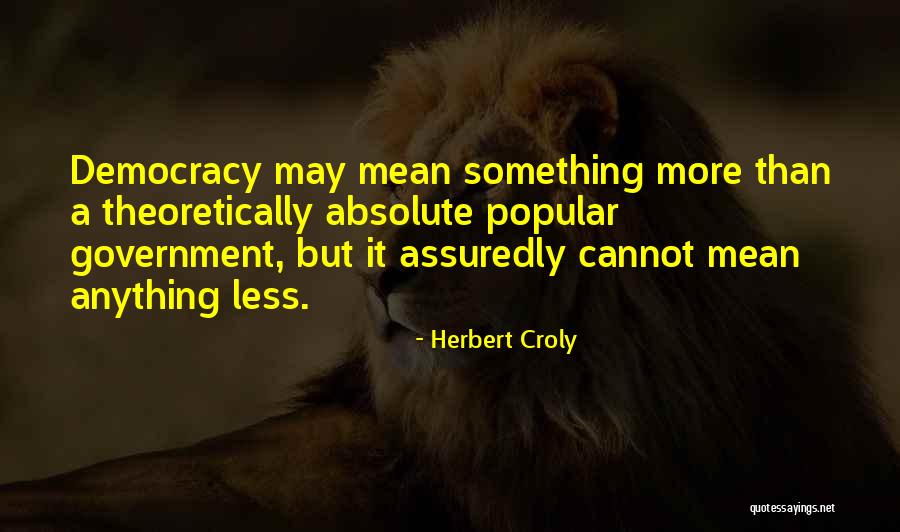 Orificios Del Quotes By Herbert Croly Orificios Del Quotes By Herbert Croly