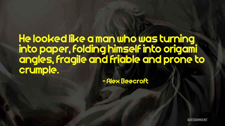 Origami Best Quotes By Alex Beecroft Origami Best Quotes By Alex Beecroft