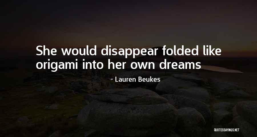 Origami Best Quotes By Lauren Beukes Origami Best Quotes By Lauren Beukes