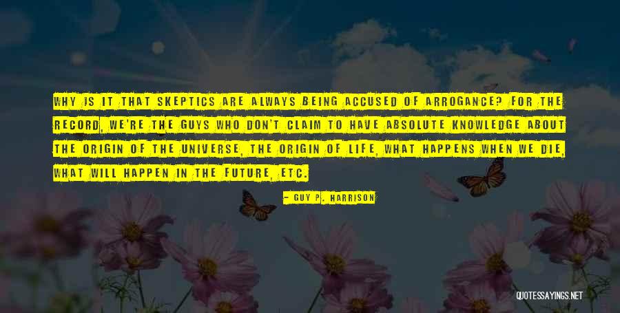Origin Of Life Quotes By Guy P. Harrison Origin Of Life Quotes By Guy P. Harrison