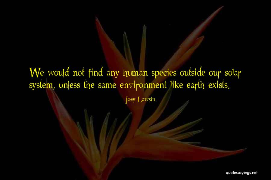 Origin Of Life Quotes By Joey Lawsin Origin Of Life Quotes By Joey Lawsin