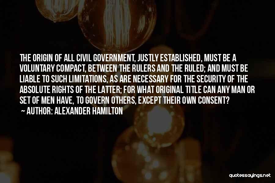Origin Of Man Quotes By Alexander Hamilton
