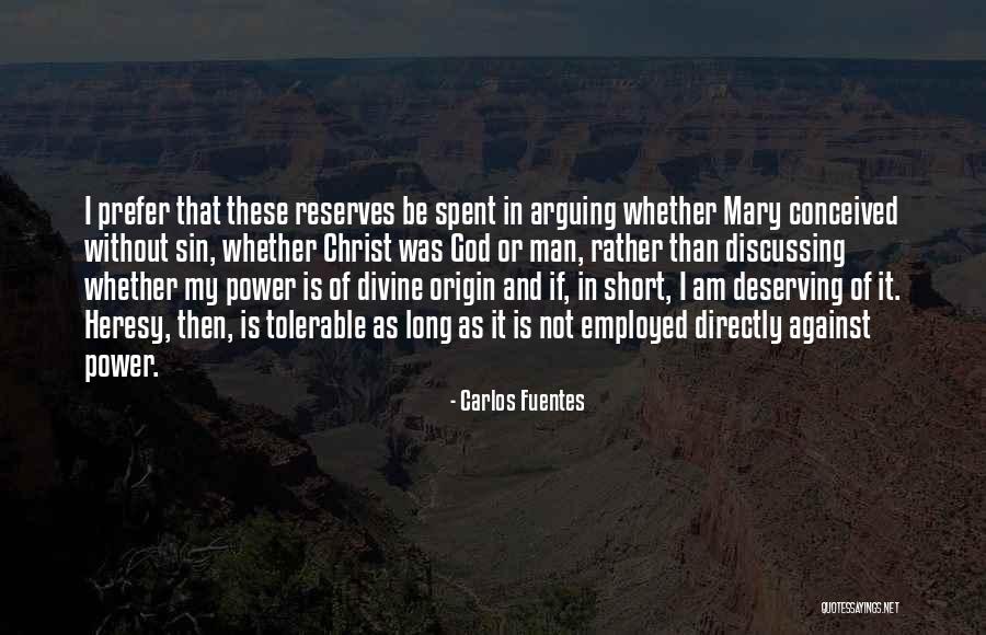 Origin Of Man Quotes By Carlos Fuentes