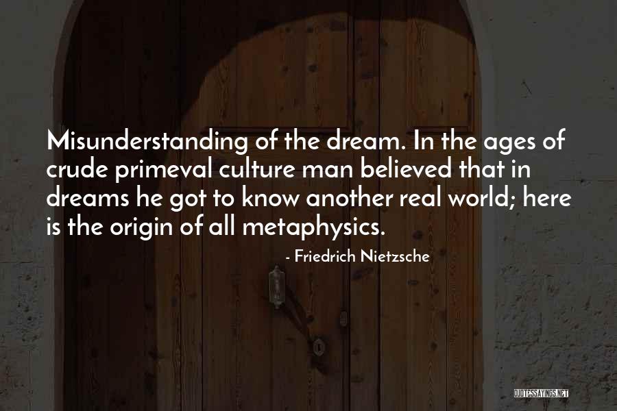 Origin Of Man Quotes By Friedrich Nietzsche