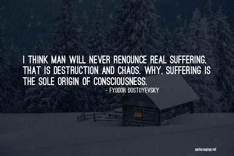 Origin Of Man Quotes By Fyodor Dostoyevsky