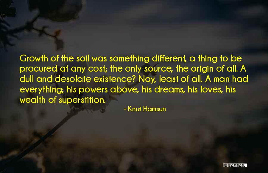 Origin Of Man Quotes By Knut Hamsun