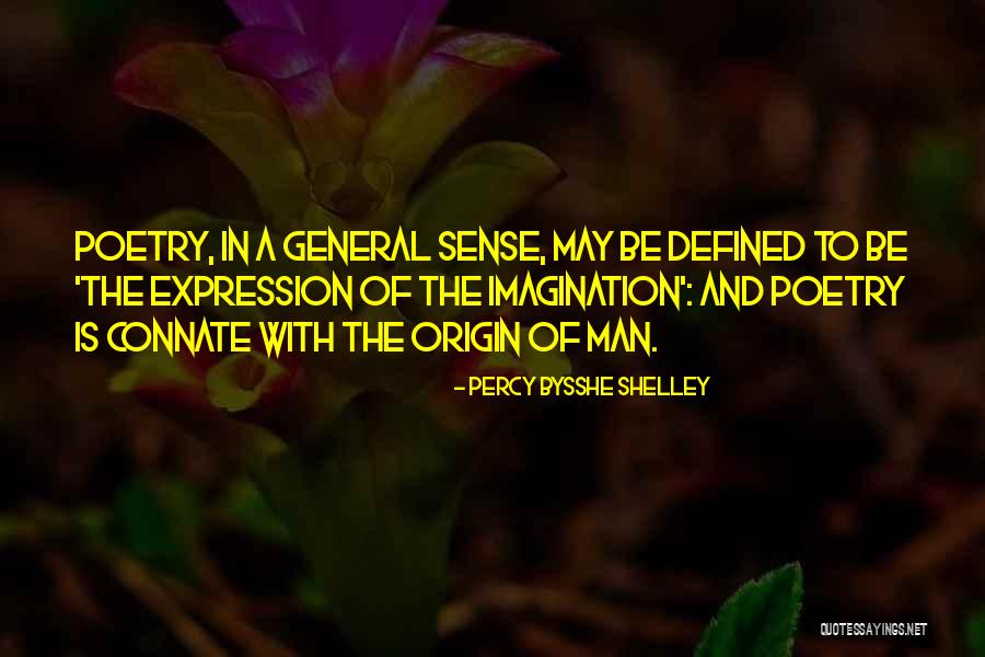 Origin Of Man Quotes By Percy Bysshe Shelley