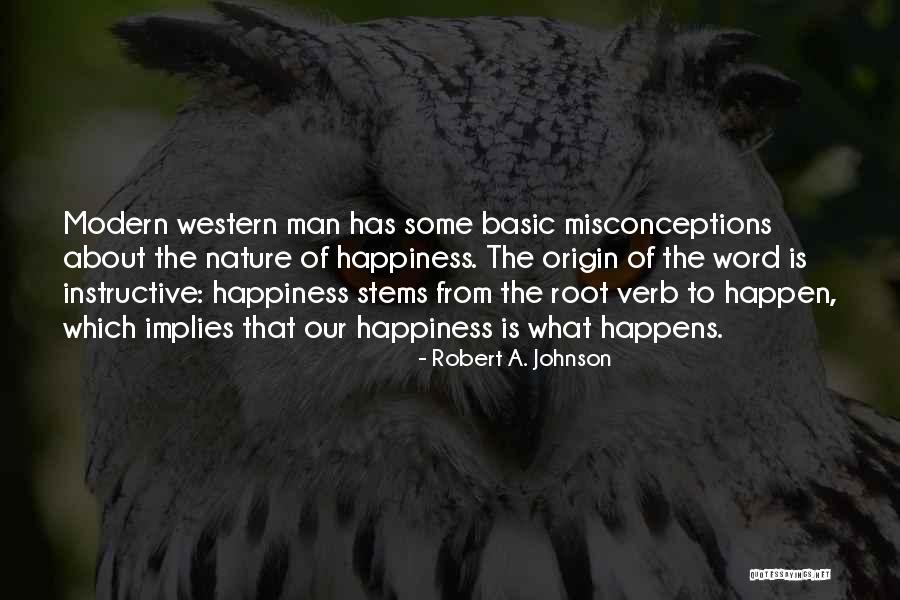 Origin Of Man Quotes By Robert A. Johnson