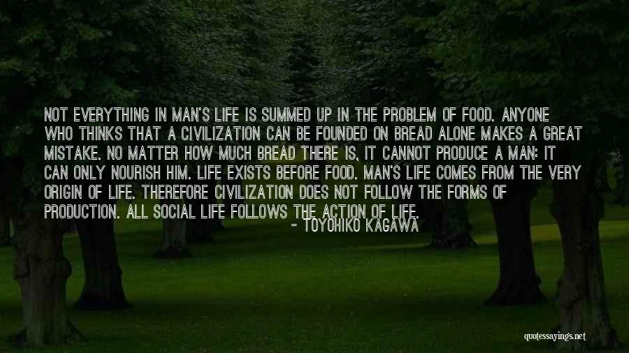 Origin Of Man Quotes By Toyohiko Kagawa