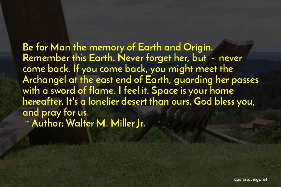 Origin Of Man Quotes By Walter M. Miller Jr.