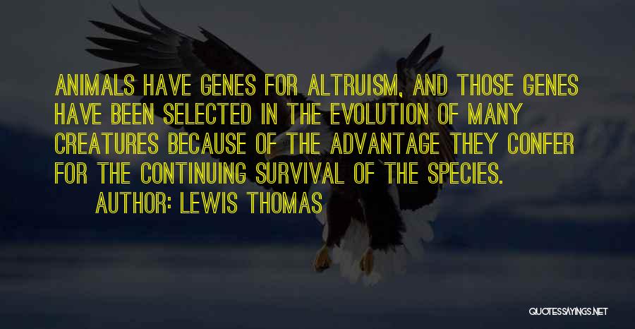 Origin Of Species Natural Selection Quotes By Lewis Thomas