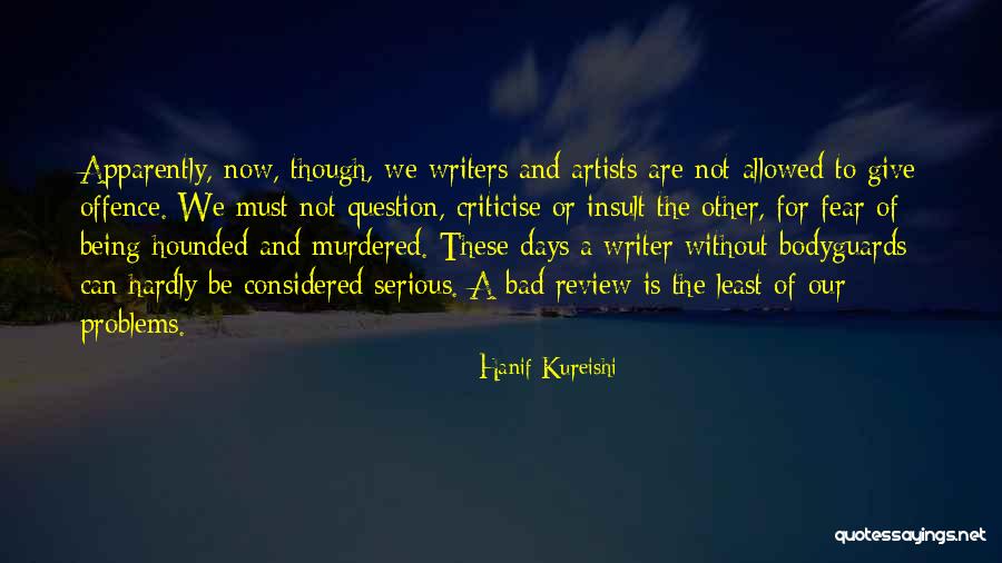 Origin Of Various Quotes By Hanif Kureishi Origin Of Various Quotes By Hanif Kureishi