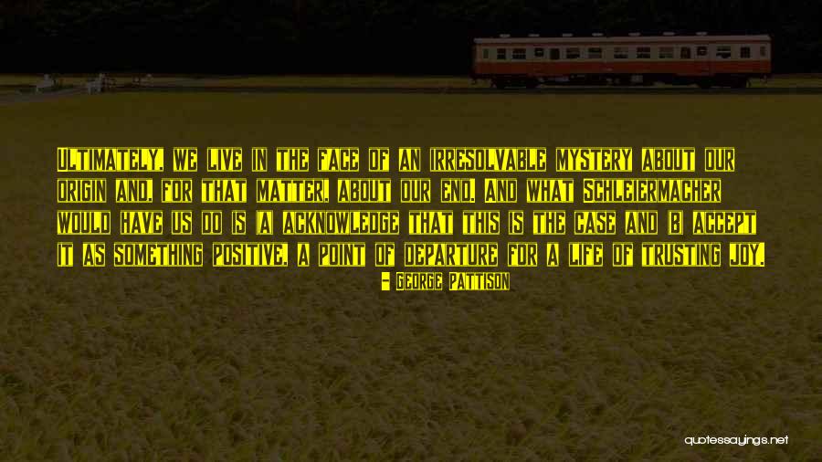 Origin Quotes By George Pattison Origin Quotes By George Pattison