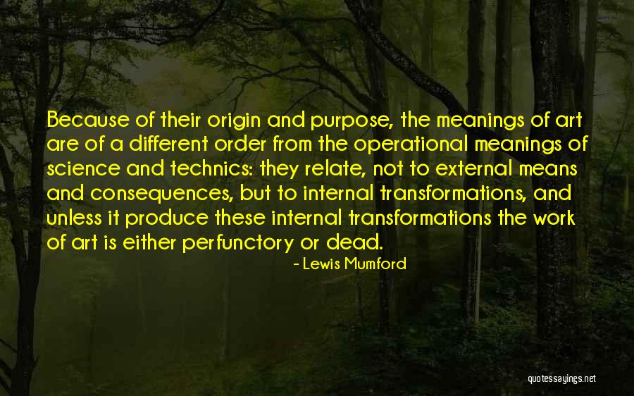 Origin Quotes By Lewis Mumford Origin Quotes By Lewis Mumford