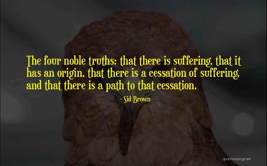 Origin Quotes By Sid Brown Origin Quotes By Sid Brown