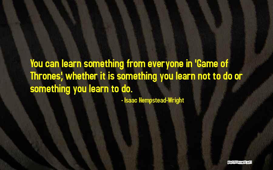 Originais Quotes By Isaac Hempstead-Wright Originais Quotes By Isaac Hempstead-Wright