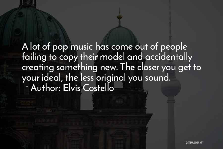 Original And Copy Quotes By Elvis Costello