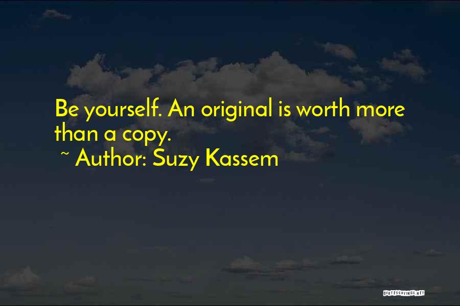 Original Copy Quotes By Suzy Kassem