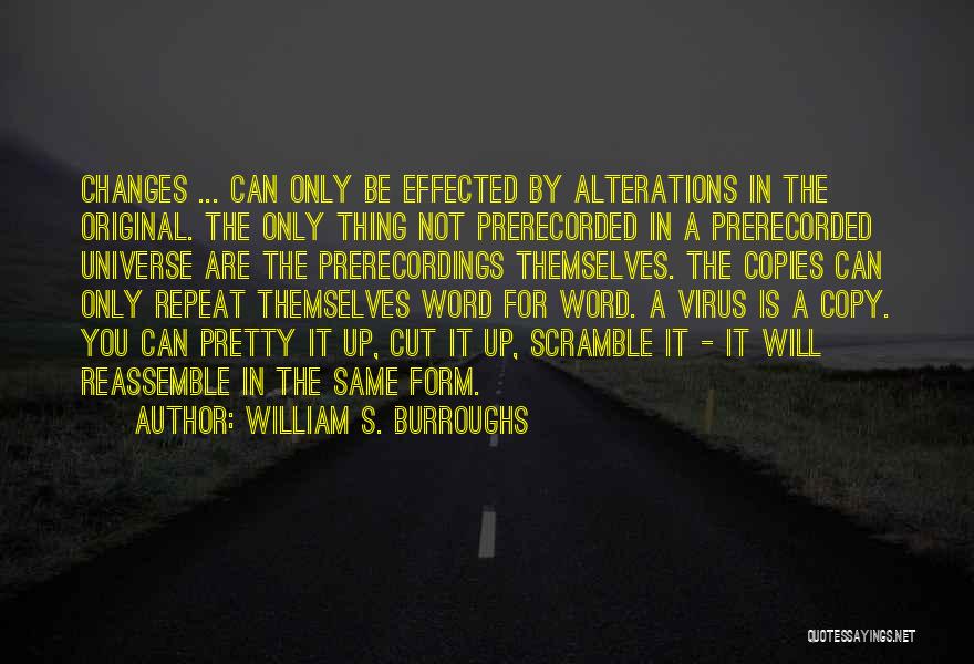 Original Copy Quotes By William S. Burroughs