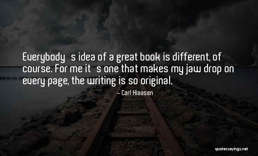 Original Idea Quotes By Carl Hiaasen