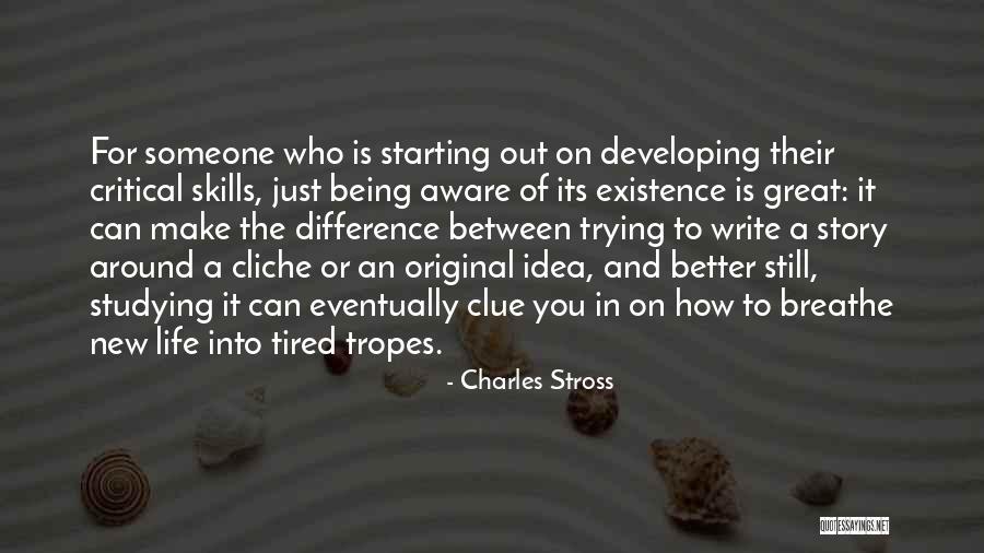 Original Idea Quotes By Charles Stross