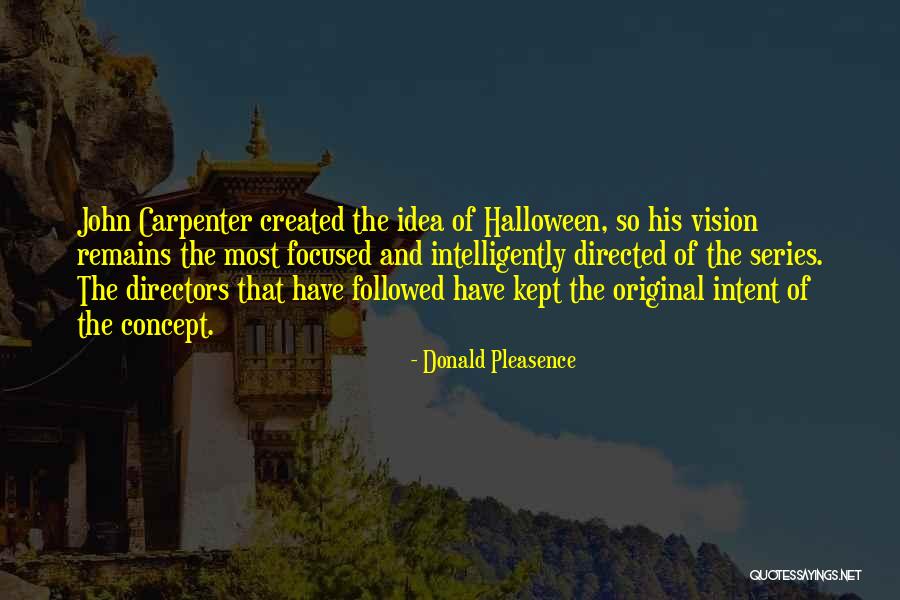 Original Idea Quotes By Donald Pleasence