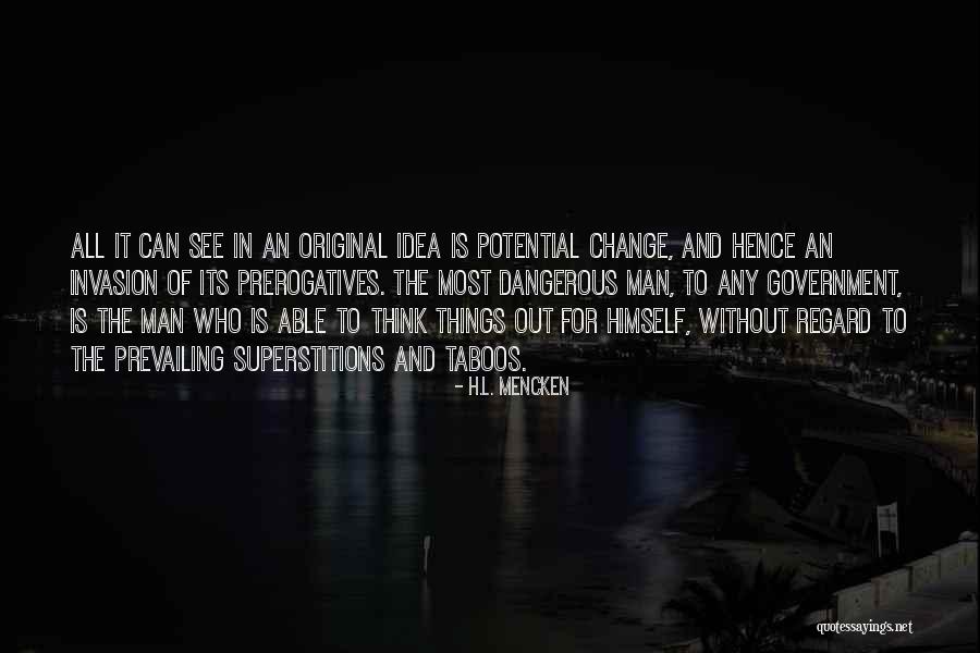 Original Idea Quotes By H.L. Mencken