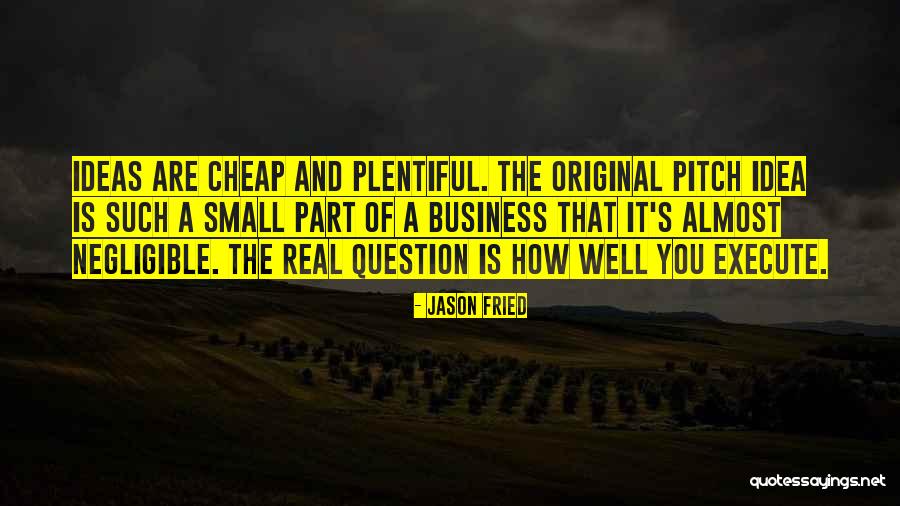 Original Idea Quotes By Jason Fried