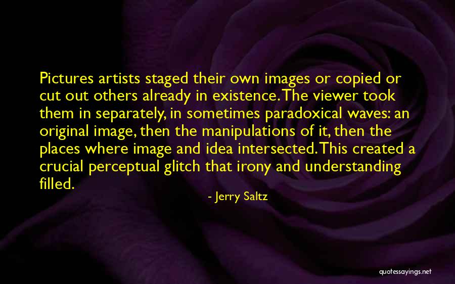 Original Idea Quotes By Jerry Saltz