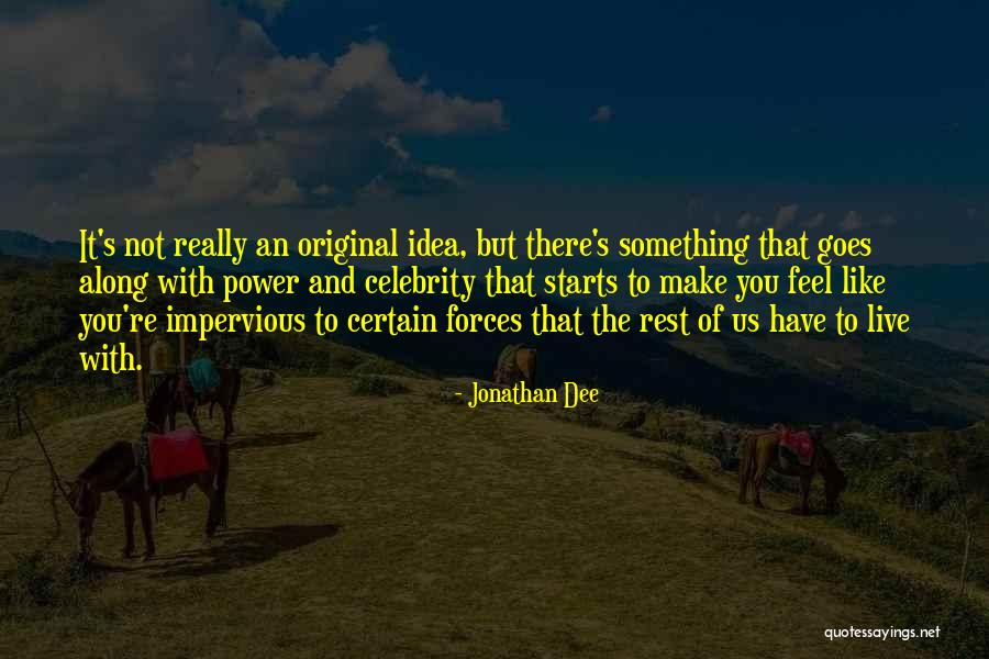 Original Idea Quotes By Jonathan Dee
