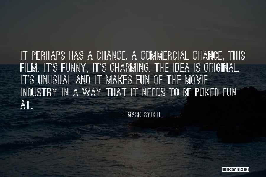 Original Idea Quotes By Mark Rydell